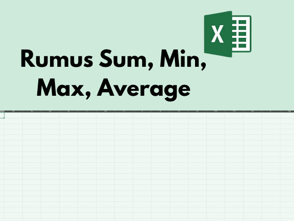 Modul Rumus SUM,MIN,MAX,AVERAGE